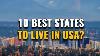 Top 10 States To Live In The United States 2023 Why They Re Best