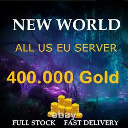 Nouveau monde Pièces d'or 400K 400 000 Pièces Tous les serveurs US East US West AP SA NW Coin